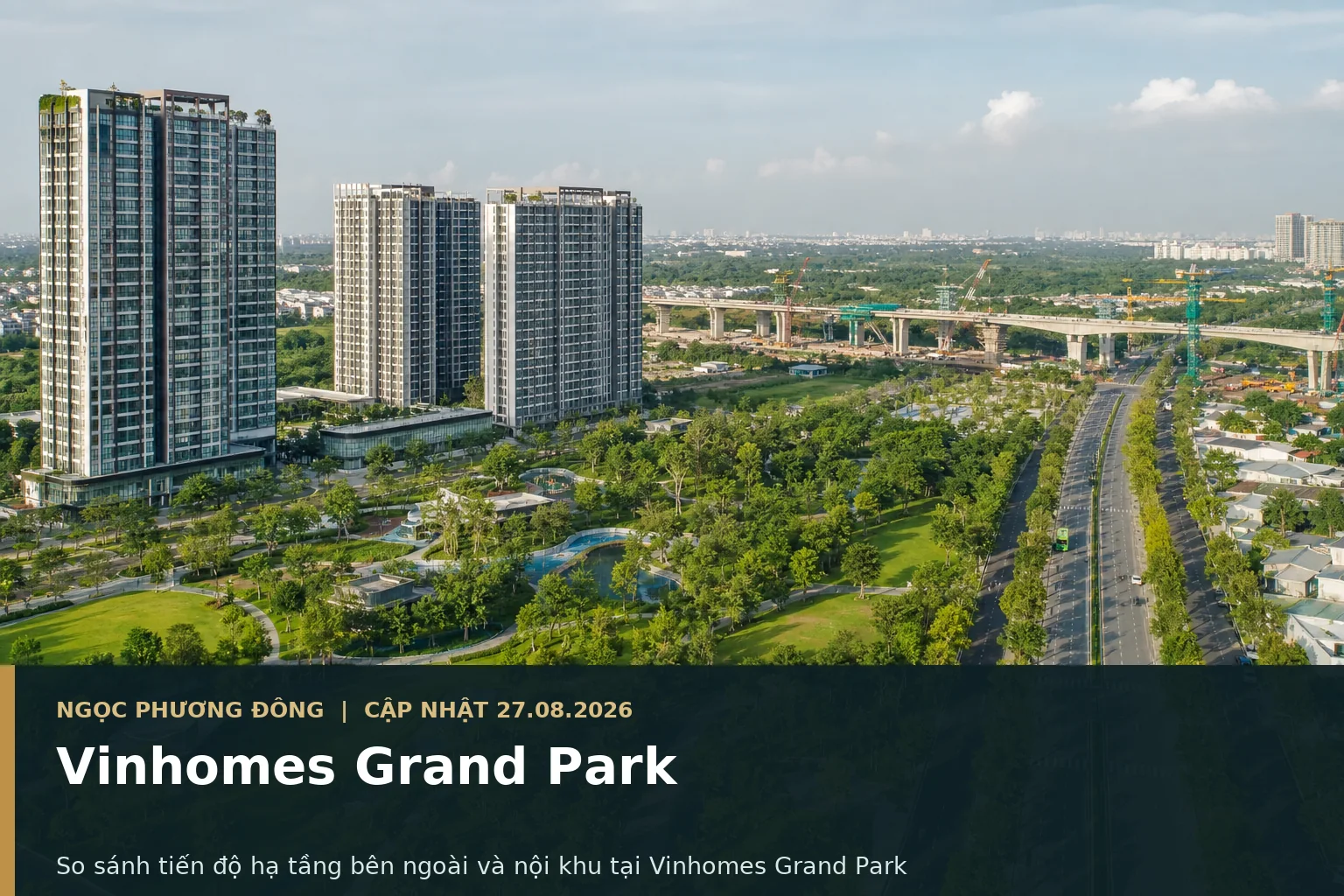 Toàn cảnh đại đô thị Vinhomes Grand Park với công viên xanh, tuyến đường nội khu và hạ tầng bên ngoài khu Đông TP.HCM
