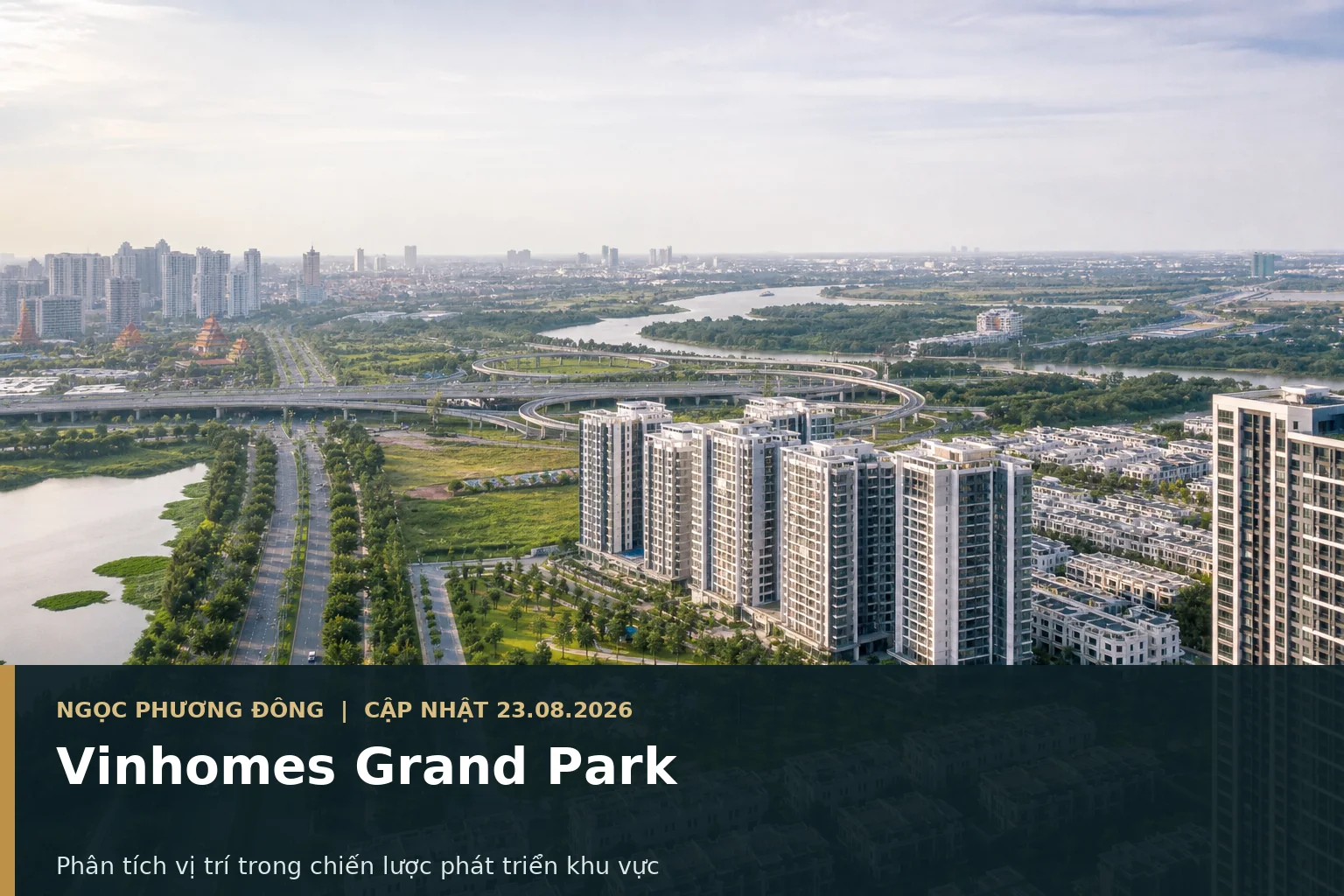 Toàn cảnh đại đô thị Vinhomes Grand Park gắn với hạ tầng khu Đông TP.HCM