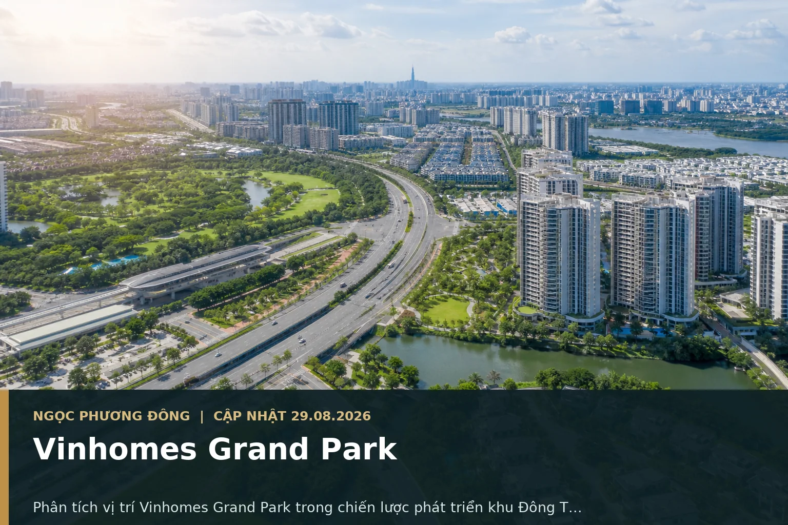 Đại đô thị Vinhomes Grand Park trong bối cảnh hạ tầng khu Đông TP.HCM