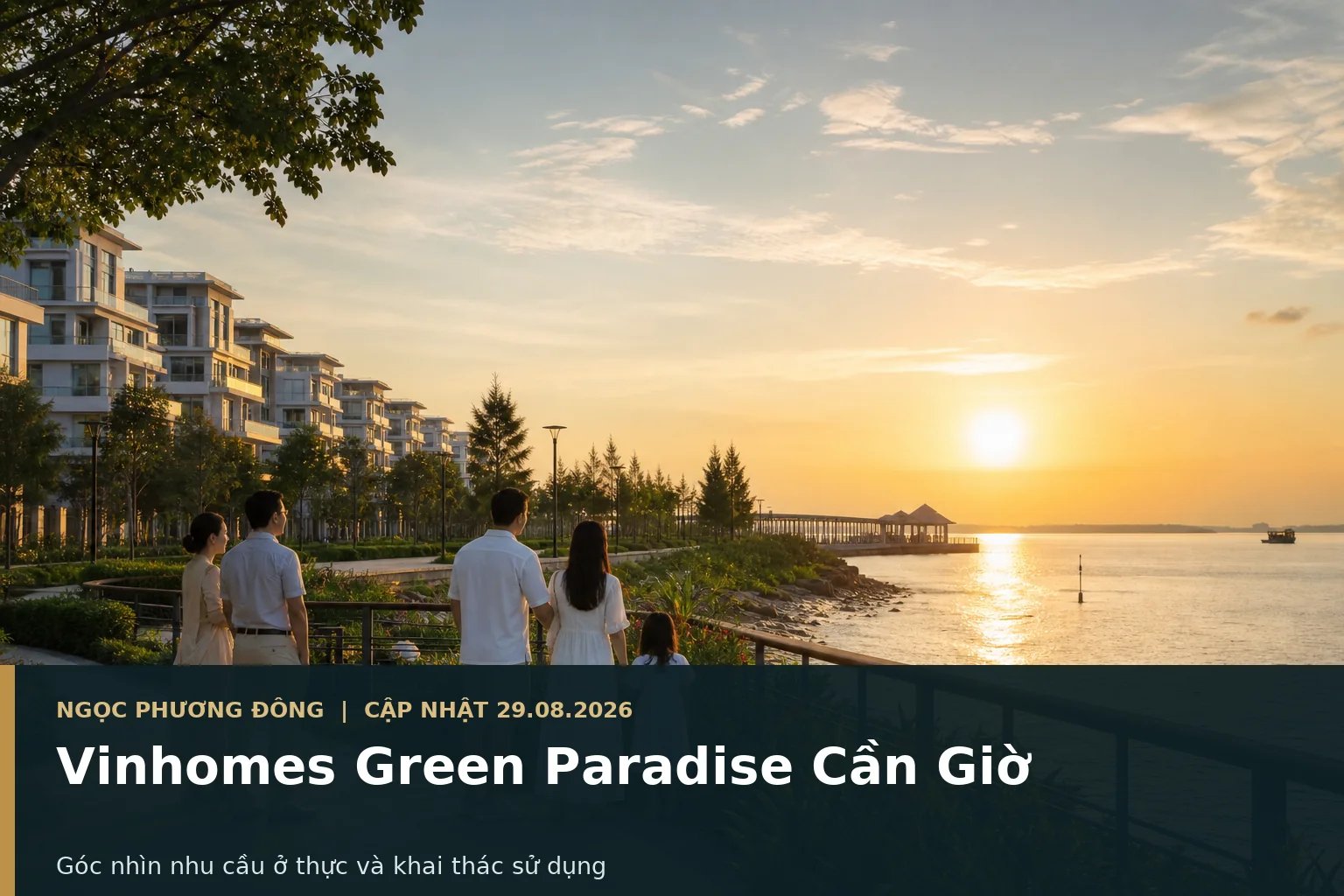 Góc nhìn thực tế về nhu cầu ở và khai thác tại Vinhomes Green Paradise Cần Giờ