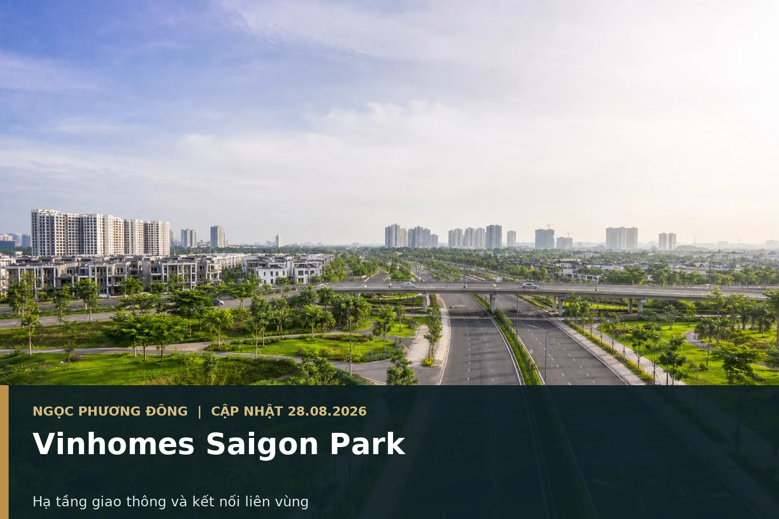 Hạ tầng giao thông cửa ngõ Tây Bắc TP.HCM nhìn từ khu đô thị Vinhomes Saigon Park