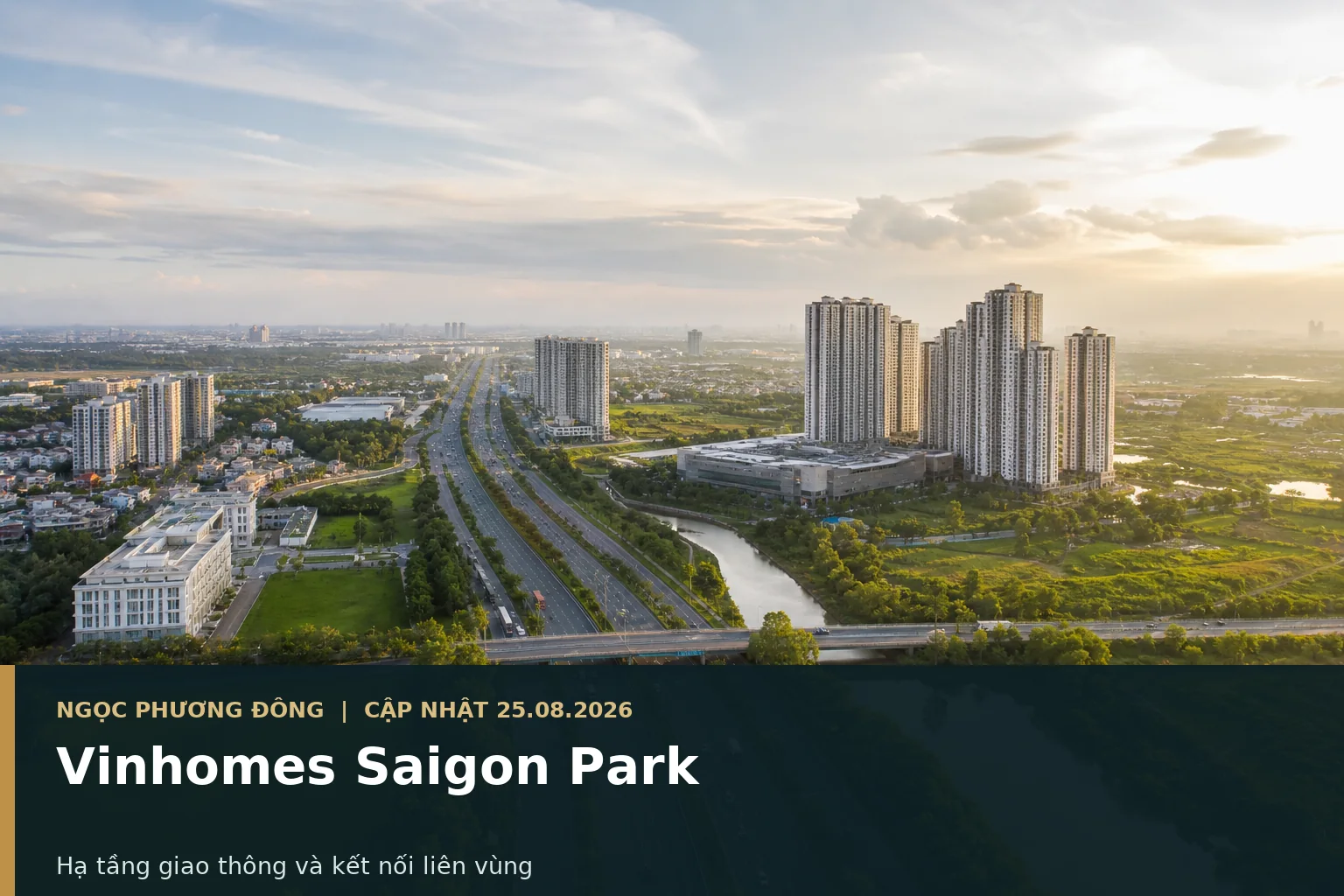 Góc nhìn hạ tầng giao thông cửa ngõ Tây Bắc TP.HCM gần Vinhomes Saigon Park