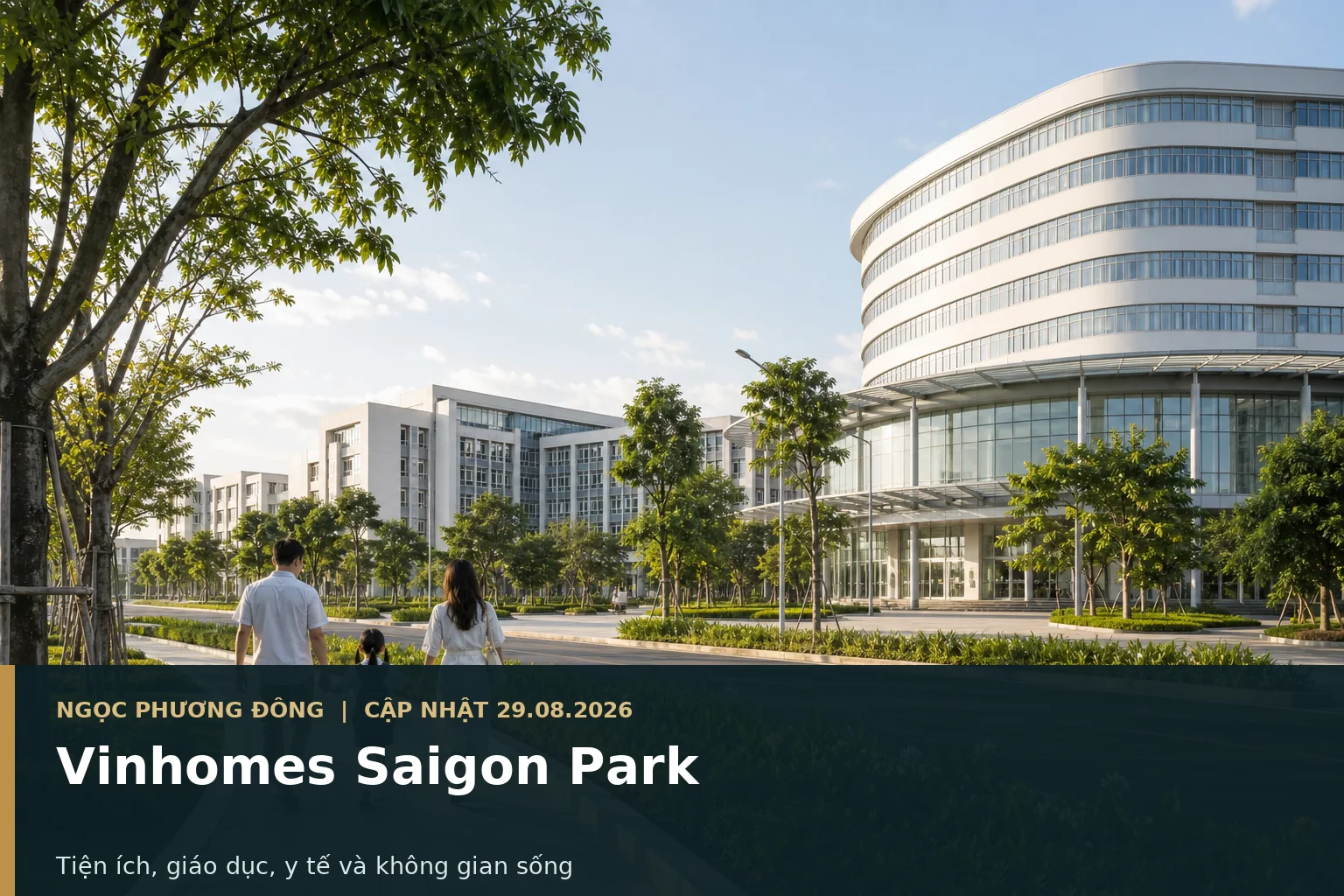 Không gian sống xanh, giáo dục và y tế trong đại đô thị Vinhomes Saigon Park