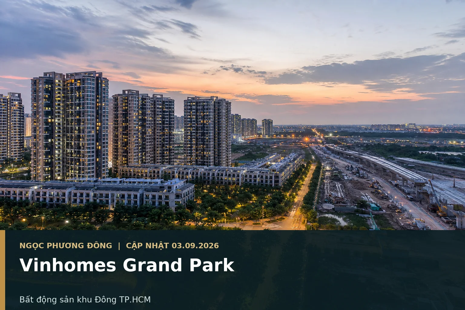 Đại đô thị Vinhomes Grand Park với khu căn hộ đã hoàn thiện và hạ tầng khu Đông phía xa