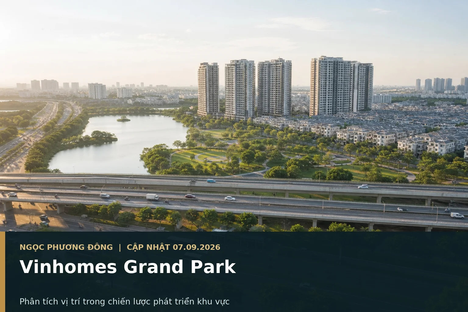 Đại đô thị Vinhomes Grand Park nhìn từ góc kết nối hạ tầng khu Đông TP.HCM