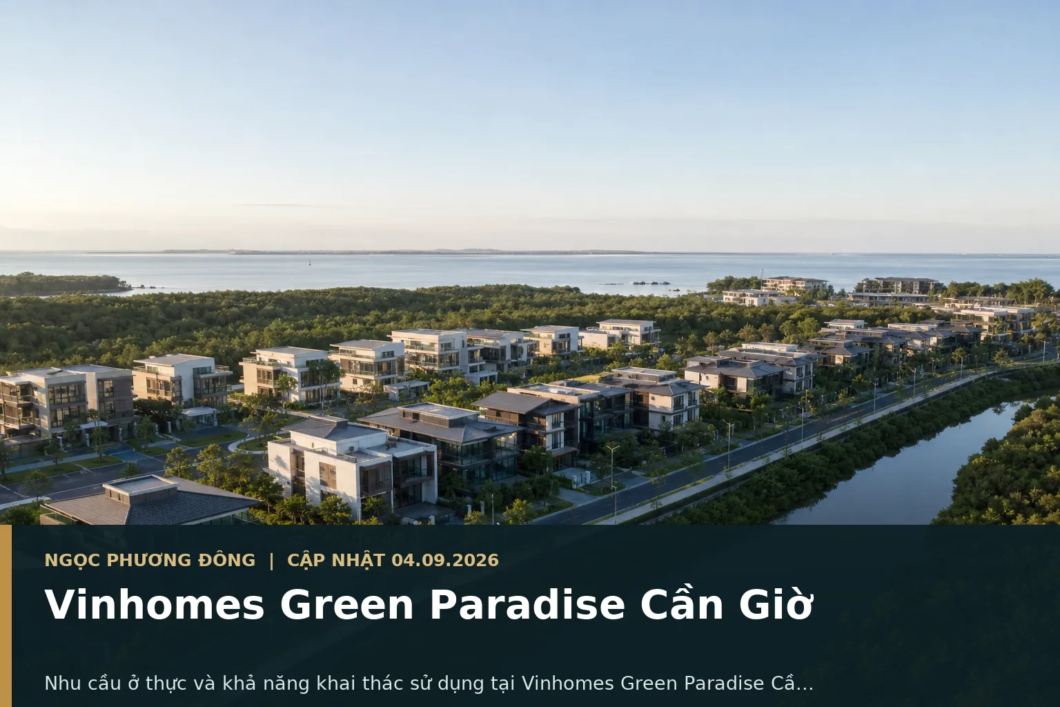 Góc nhìn đô thị biển Vinhomes Green Paradise Cần Giờ dưới ánh sáng buổi sáng