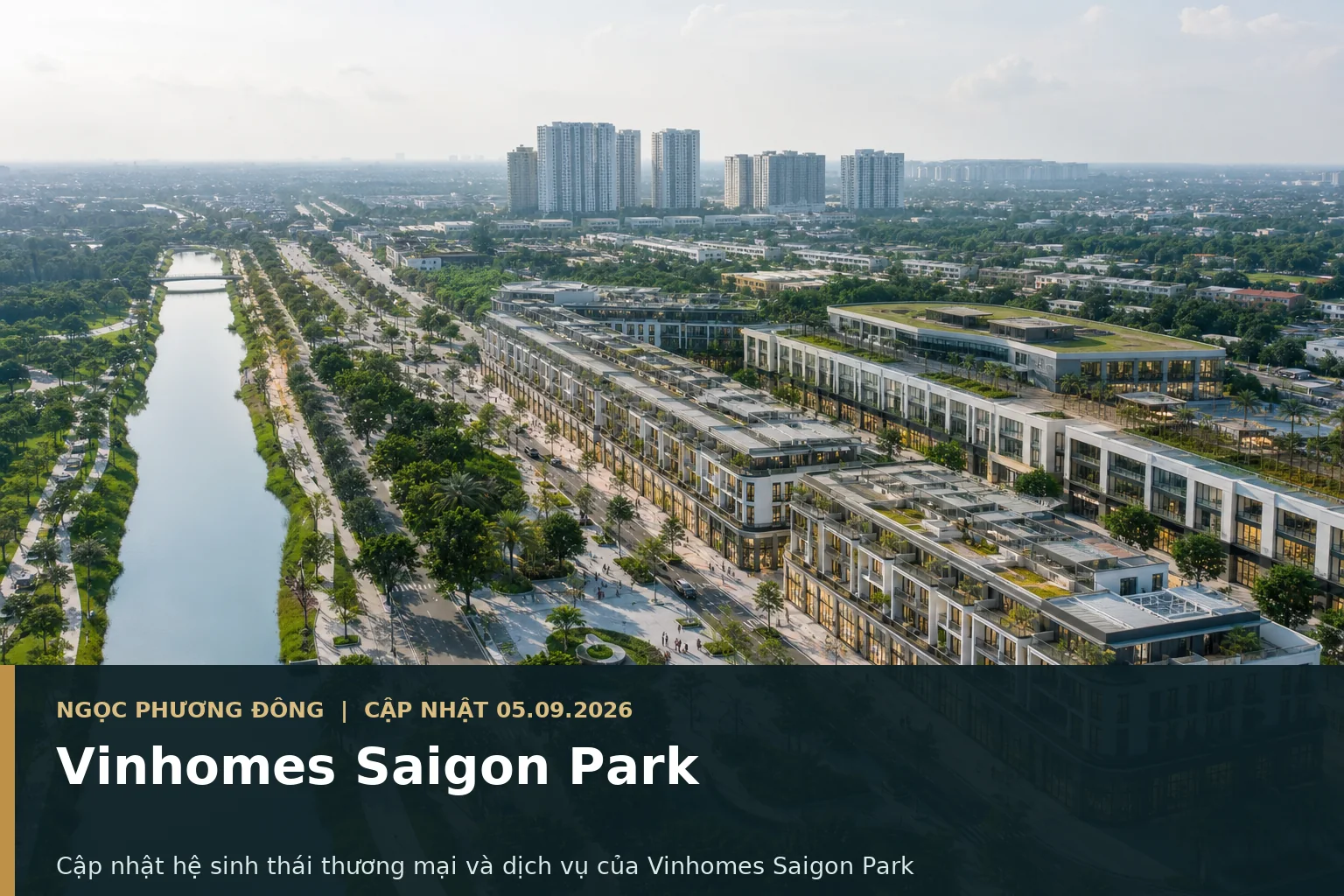 Đại đô thị Vinhomes Saigon Park với trục thương mại dịch vụ và công viên nội khu