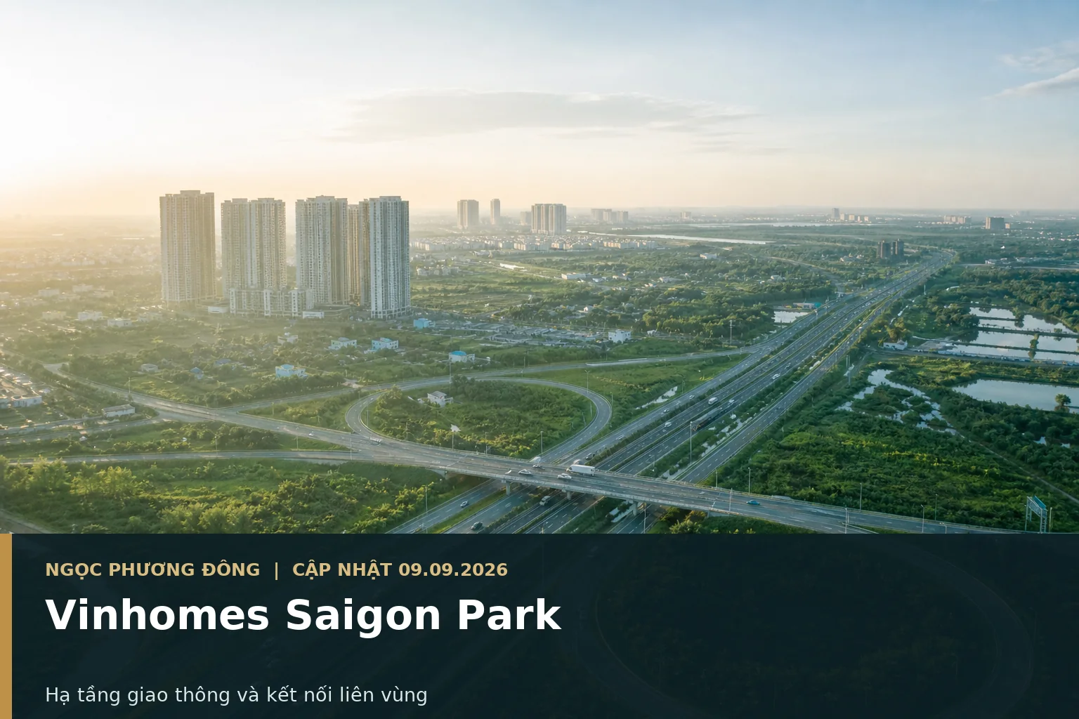Hạ tầng giao thông Tây Bắc TP.HCM với vành đai và cao tốc kết nối đại đô thị xanh