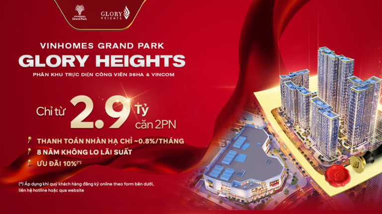 GLORY HEIGHTSs – Vinhomes Grand Park